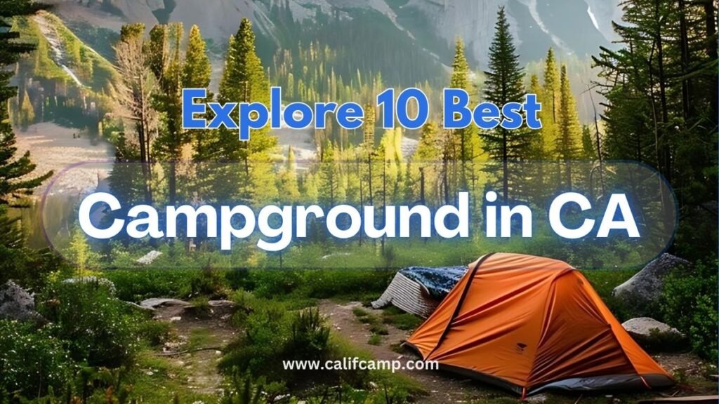 Explore Best 10 Campground in California