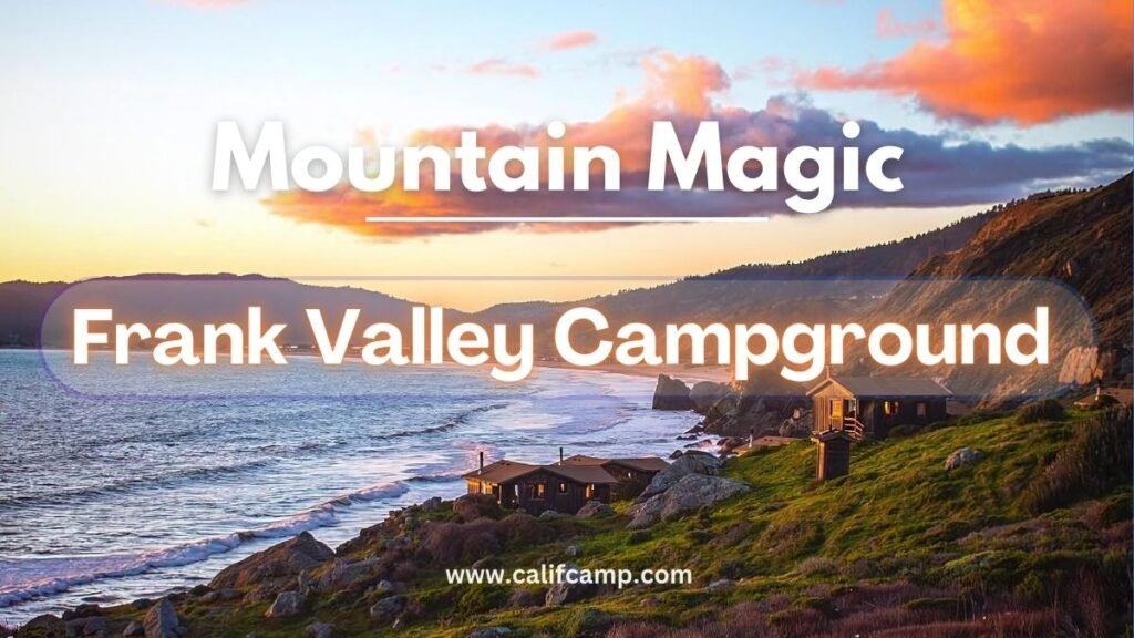 Frank valley campground in California