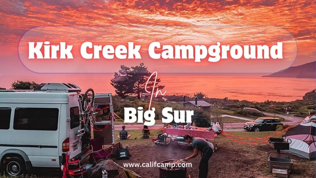 Kirk Creek Campground in big sur