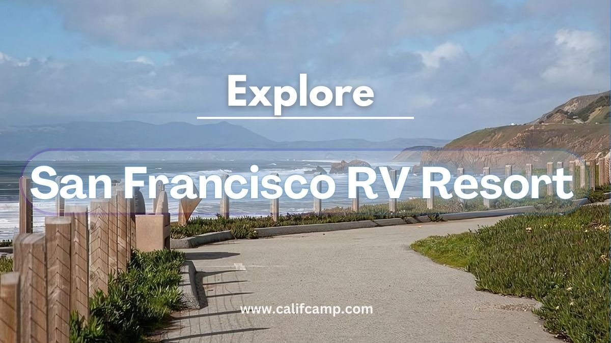 San Francisco RV Resort