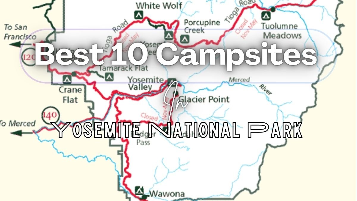Top 20 Campsites in Yosemite national park