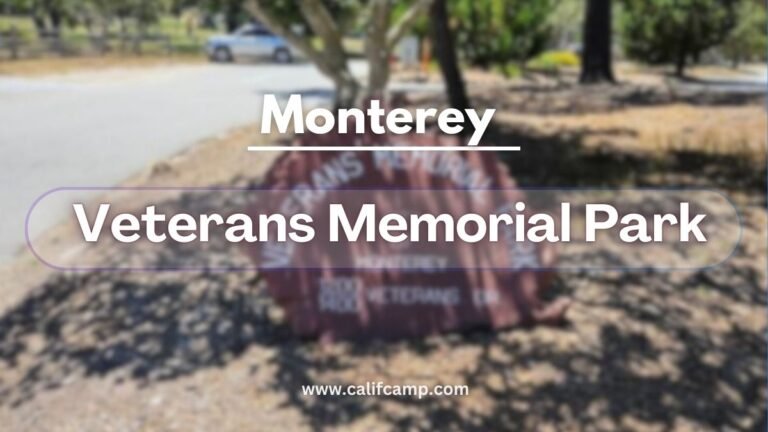 Monterey Veterans Memorial Park Camping