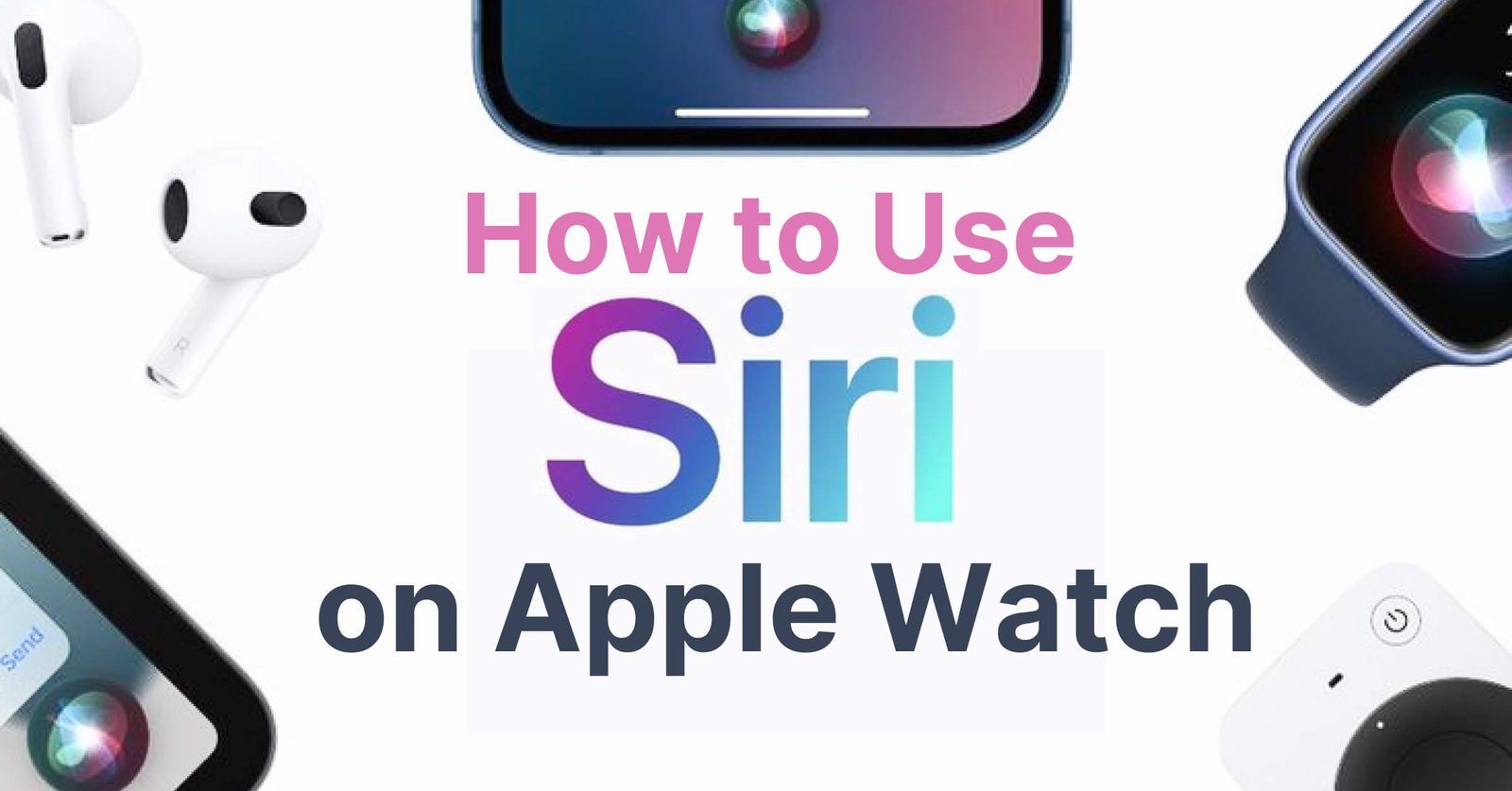 How to use siri on apple watch